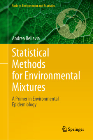 Knjiga Statistical Methods for Environmental Mixtures Andrea Bellavia