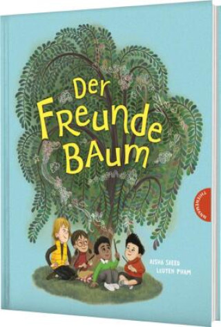 Knjiga Der Freunde-Baum Aisha Saeed