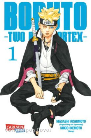 Carte Boruto - Two Blue Vortex 1 Masashi Kishimoto