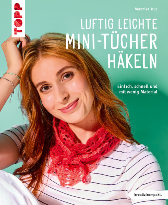 Book Luftig leichte Mini-Tücher häkeln Veronika Hug