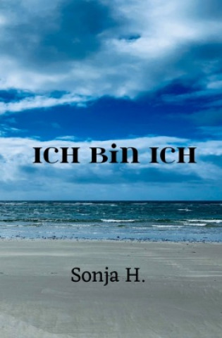 Knjiga Ich bin Ich Sonja H.