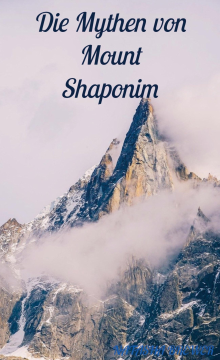 Knjiga Die Mythen von Mount Shaponim Natasha Brewer