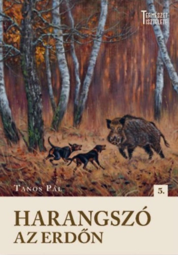 Книга Harangszó az erdőn Tanos Pál