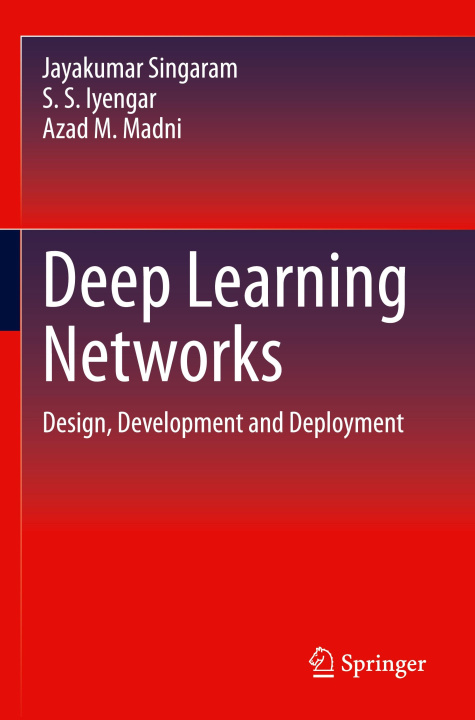 Book Deep Learning Networks Jayakumar Singaram