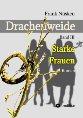Knjiga Drachenweide 3 Frank Nüsken