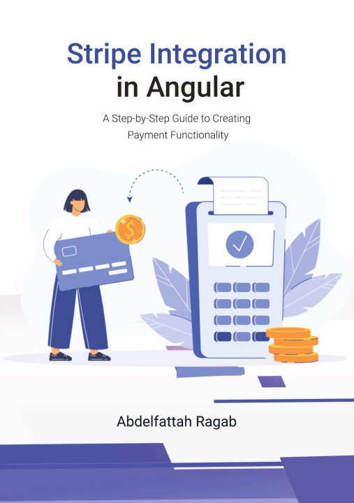 Knjiga Stripe Integration in Angular Abdelfattah Ragab