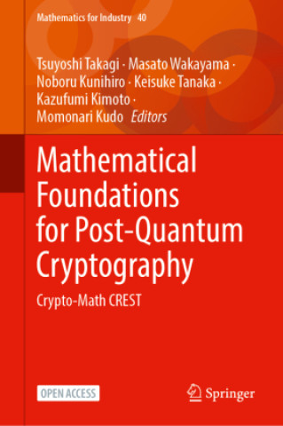 Knjiga Mathematical Foundations for Post-Quantum Cryptography Tsuyoshi Takagi