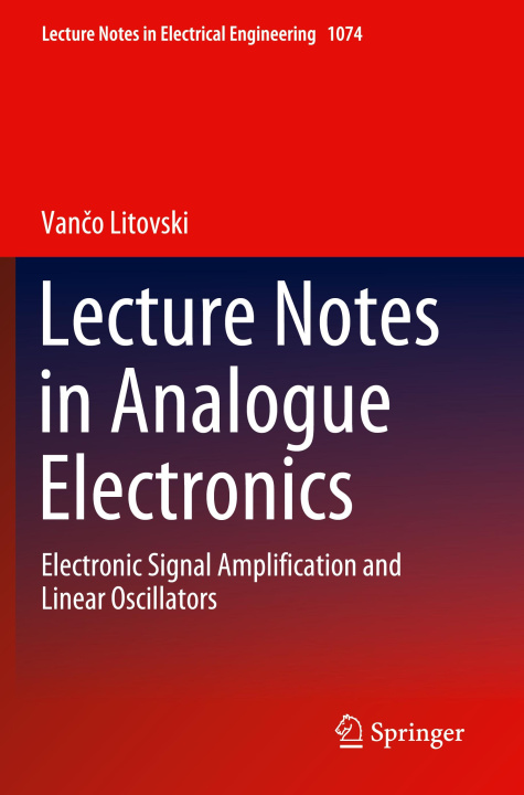 Knjiga Lecture Notes in Analogue Electronics Vanco Litovski