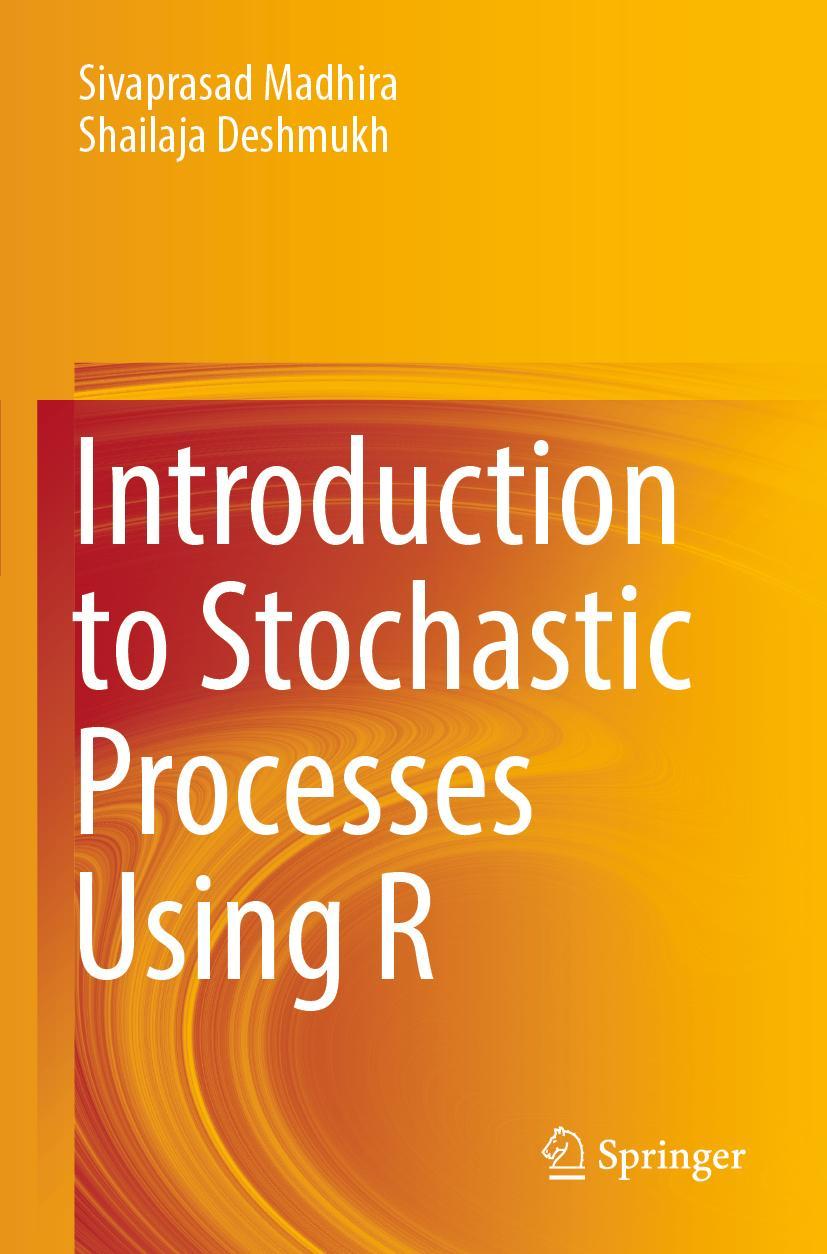 Kniha Introduction to Stochastic Processes Using R Sivaprasad Madhira