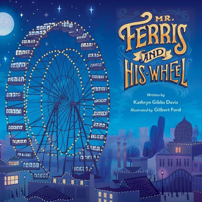Knjiga Mr. Ferris and His Wheel Gilbert Ford