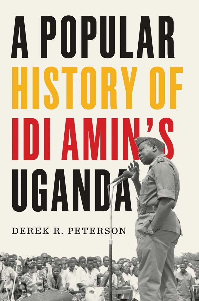 Libro A Popular History of IDI Amin's Uganda PETERSON DEREK R