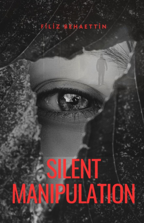 Książka Silent Manipulation Filiz Behaettin