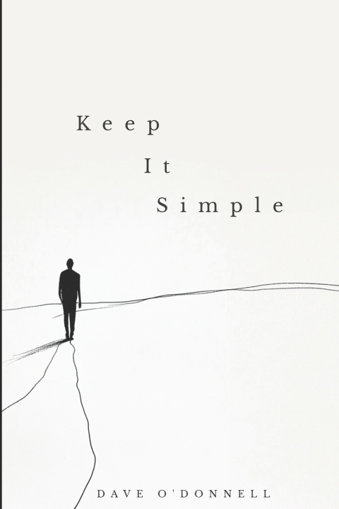 Knjiga Keep It Simple Dave O'Donnell