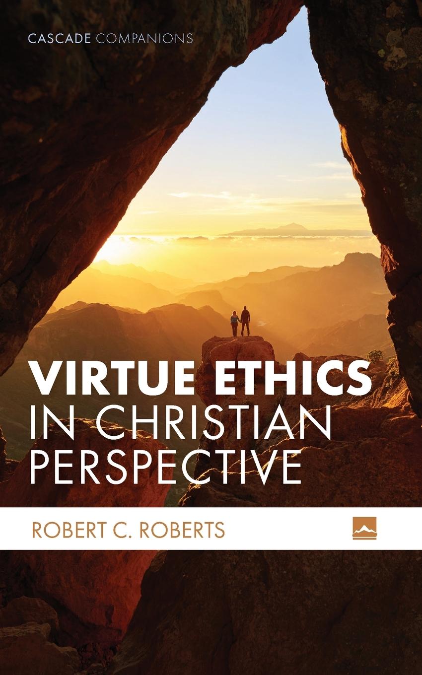 Knjiga Virtue Ethics in Christian Perspective Robert C. Roberts