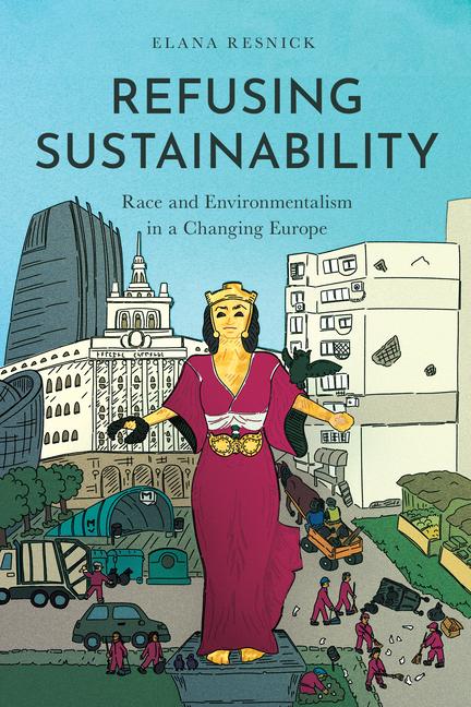 Knjiga Refusing Sustainability Elana Resnick