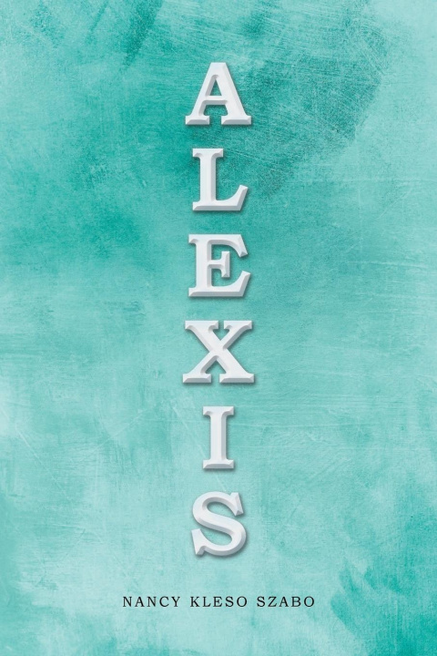 Knjiga Alexis Nancy Kleso Szabo