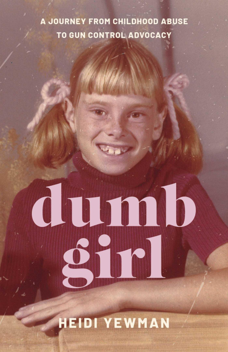 Knjiga Dumb Girl Heidi Yewman