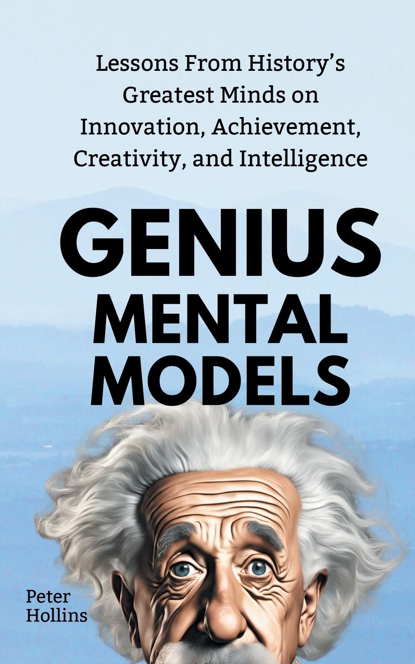 Knjiga Genius Mental Models Peter Hollins
