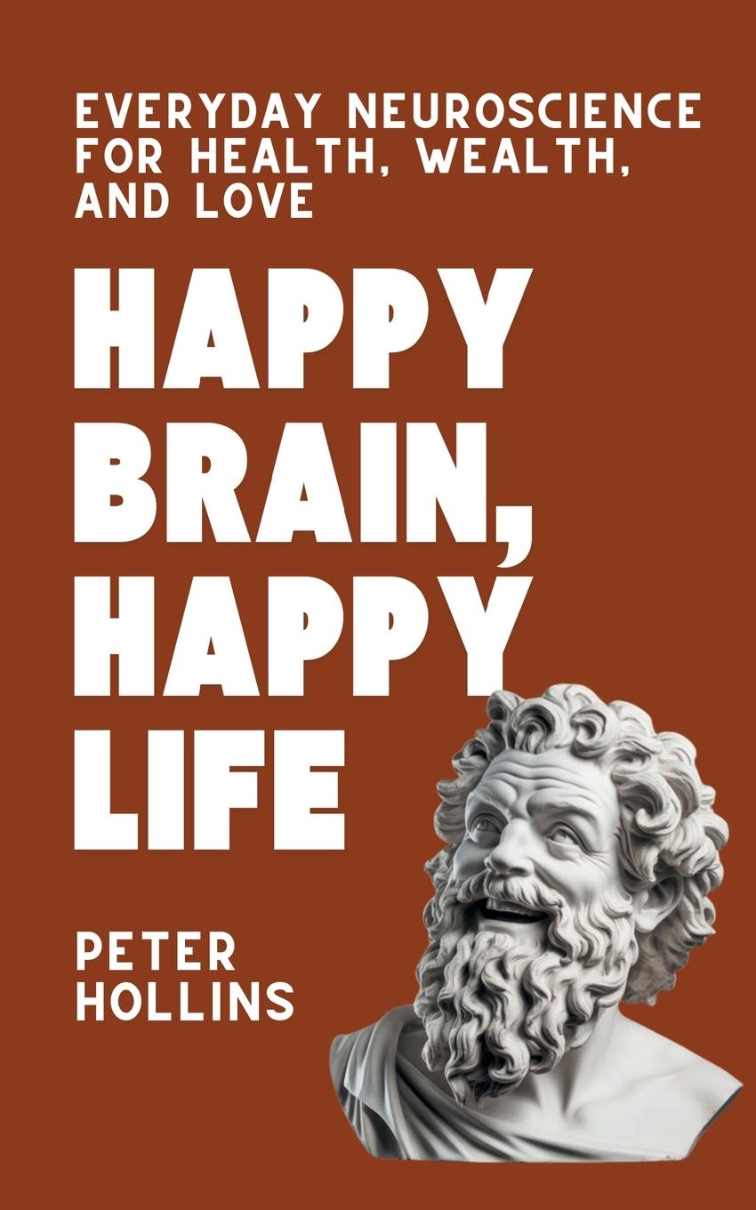Buch Happy Brain, Happy Life Peter Hollins
