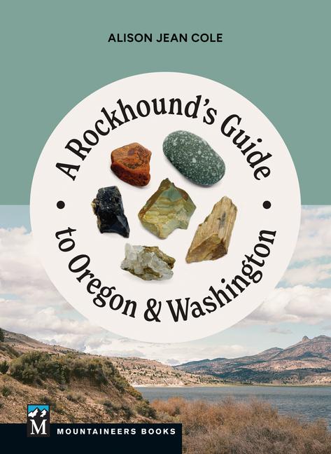 Knjiga A Rockhound's Guide to Oregon & Washington 
