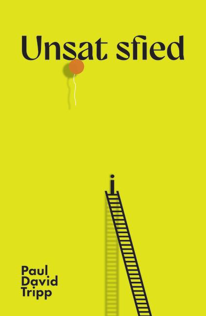 Knjiga Unsatisfied (25-Pack) Paul David Tripp
