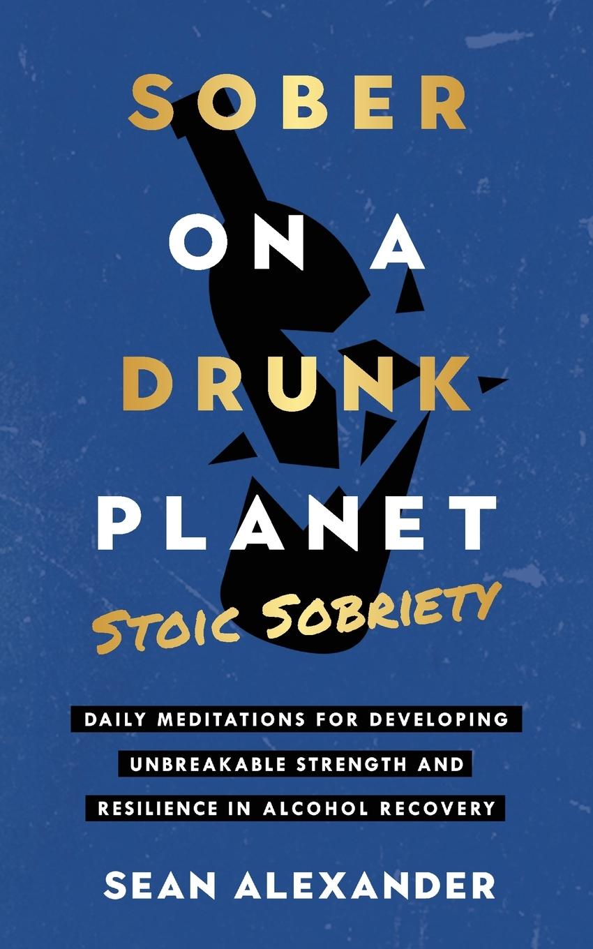 Boek Sober On A Drunk Planet Sean Alexander