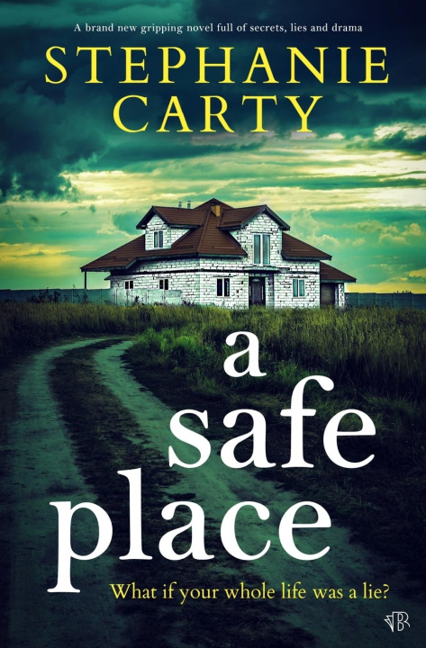 Knjiga A Safe Place Stephanie Carty