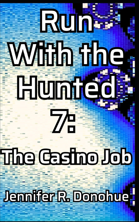 Livro Run With the Hunted 7 Jennifer R. Donohue
