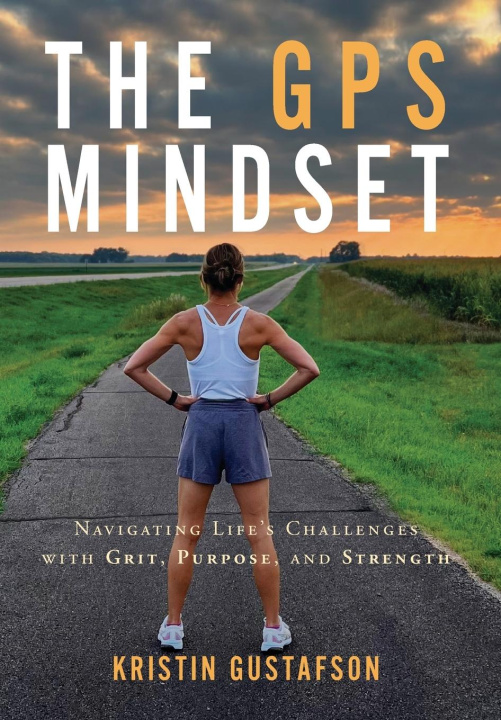 Knjiga The GPS Mindset Kristin Gustafson
