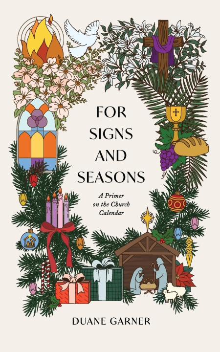 Knjiga For Signs and Seasons Duane Garner
