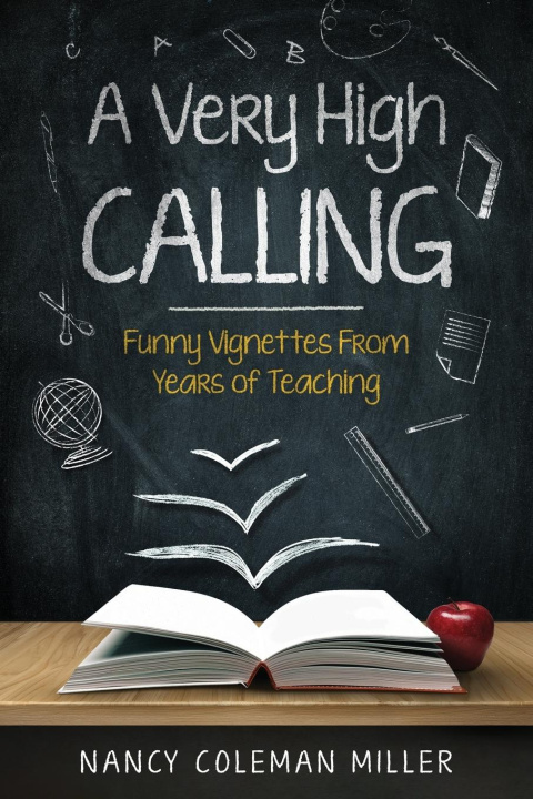 Knjiga A Very High Calling Nancy Coleman Miller