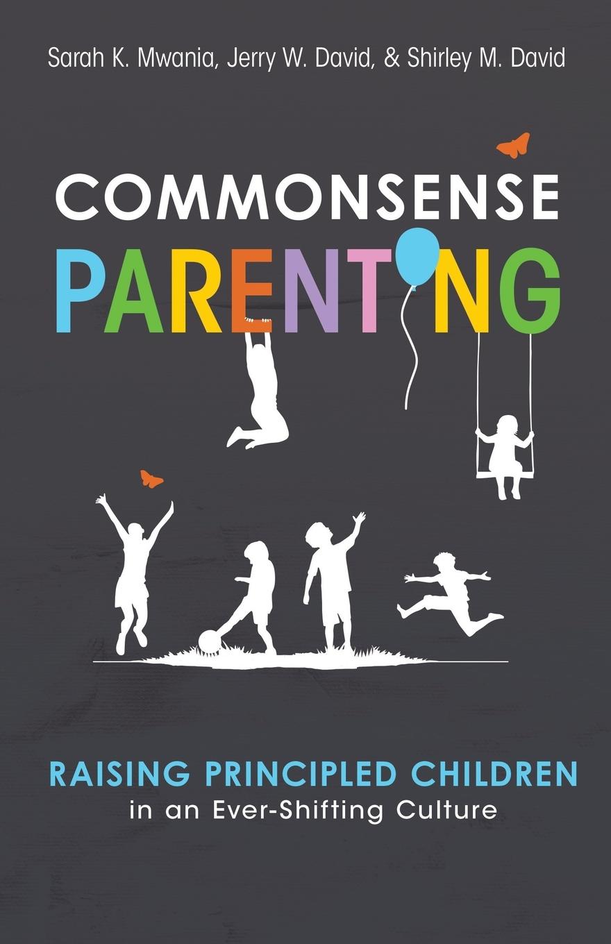 Knjiga Commonsense Parenting Sarah K Mwania