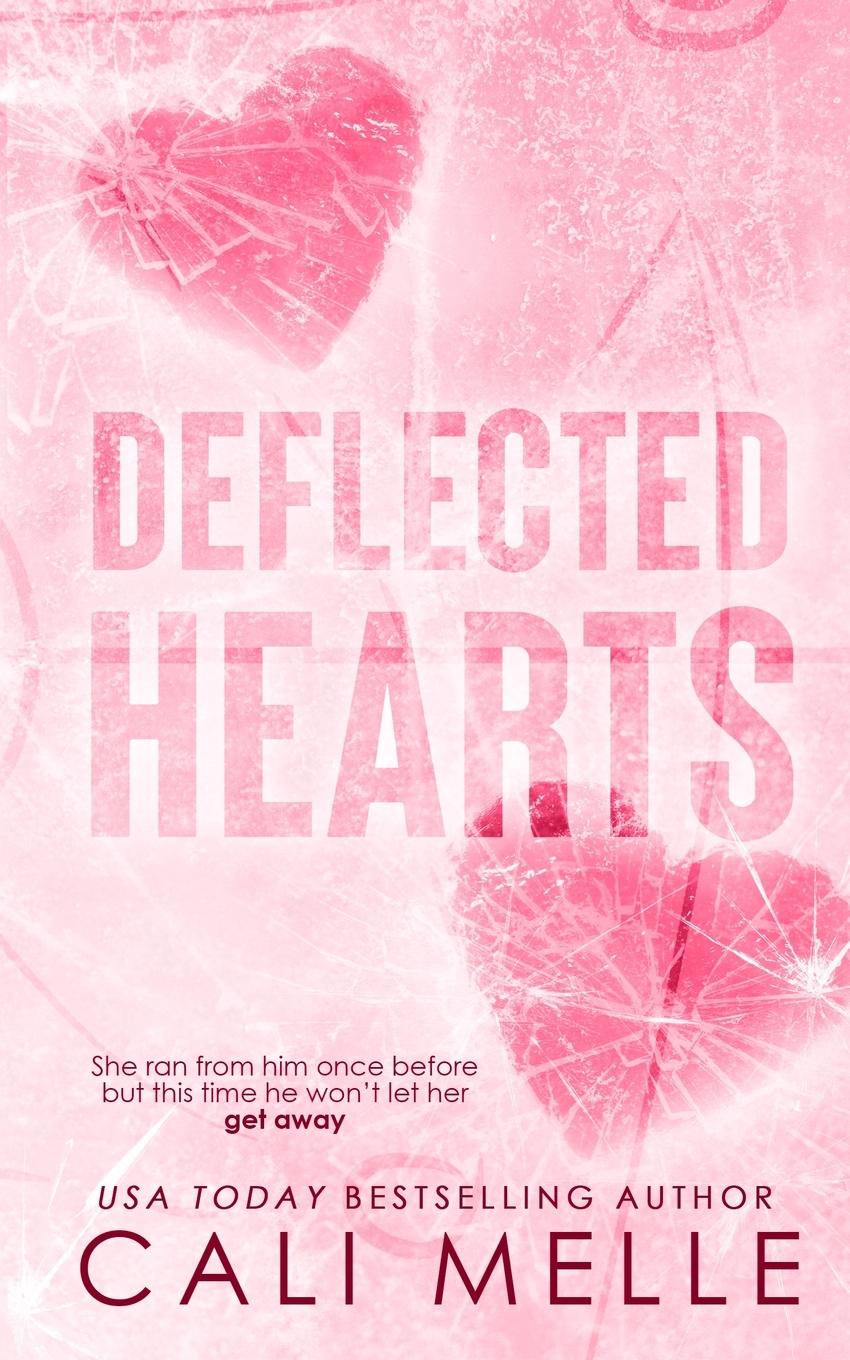 Book Deflected Hearts Cali Melle