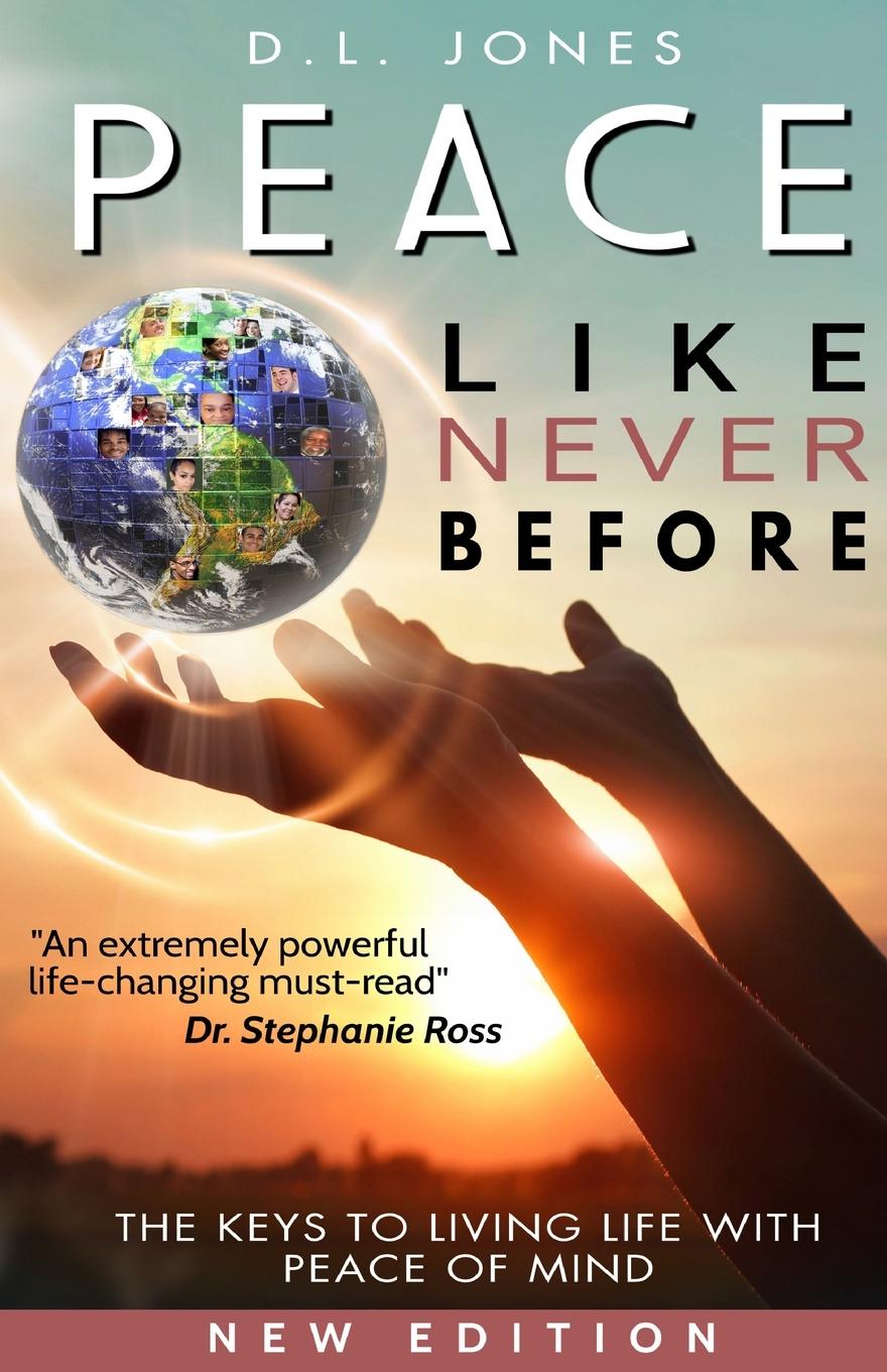 Knjiga Peace Like Never Before D.L. Jones