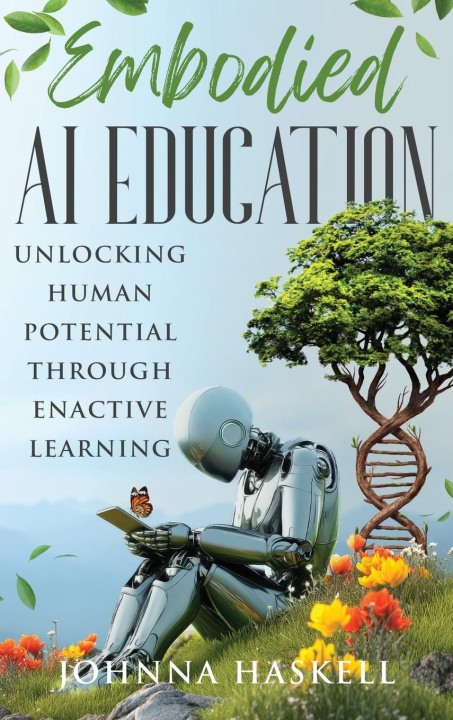 Książka Embodied AI Education Johnna Haskell