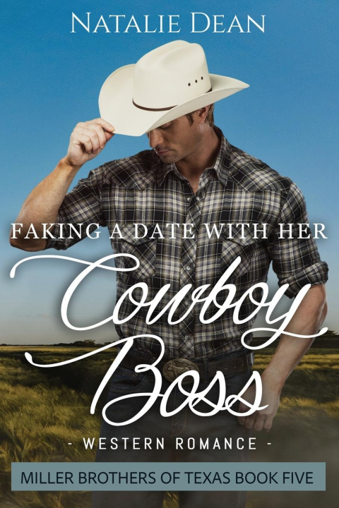 Buch Faking a Date with her Cowboy Boss Natalie Dean