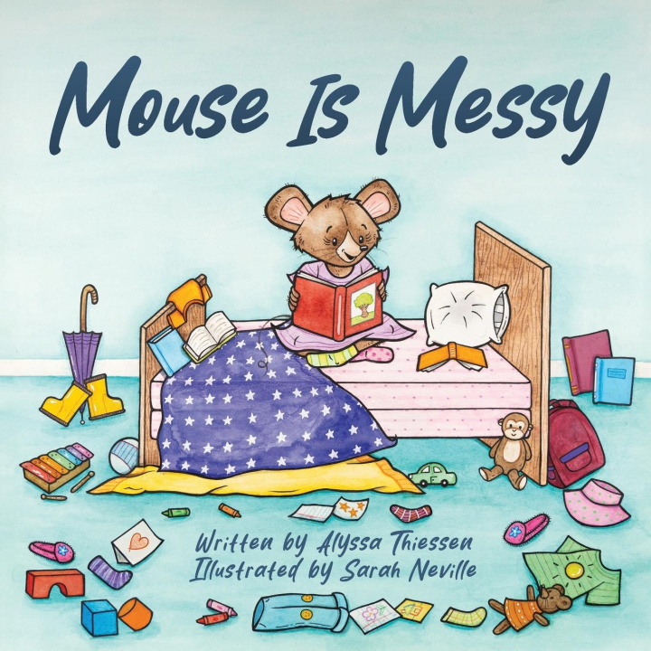 Knjiga Mouse Is Messy Sarah Neville