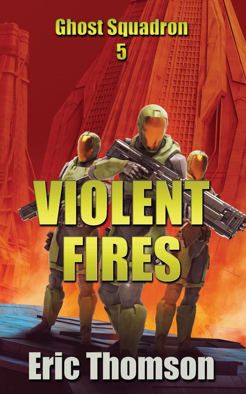 Knjiga Violent Fires Eric Thomson