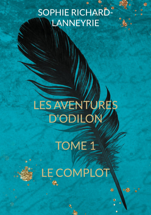 Knjiga Les aventures d'Odilon Richard-Lanneyrie