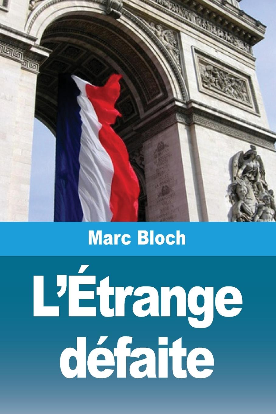 Knjiga L'Étrange défaite Marc Bloch