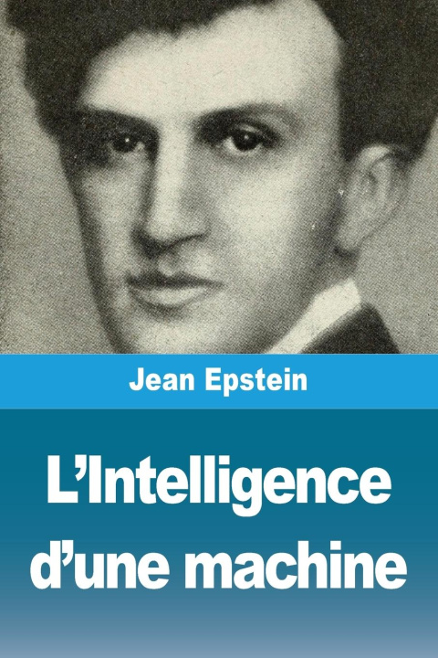 Knjiga L'Intelligence d'une machine Jean Epstein