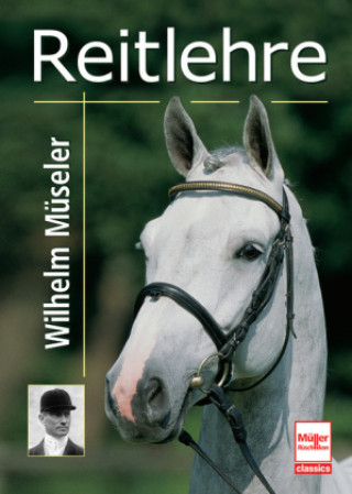 Knjiga Reitlehre Wilhelm Müseler