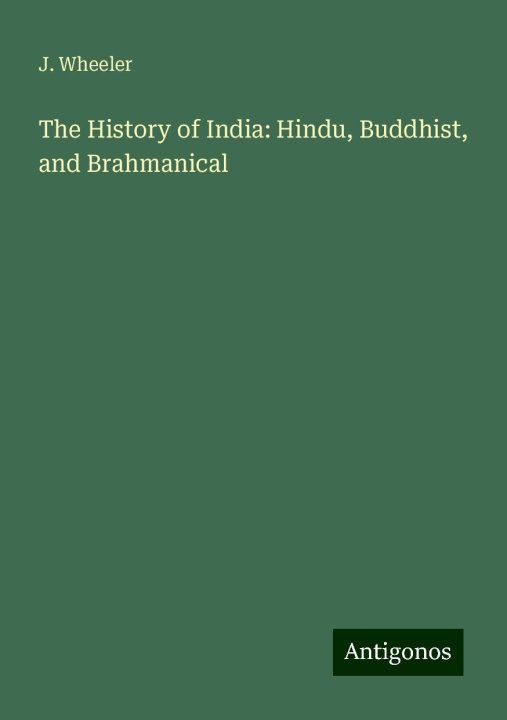 Buch The History of India: Hindu, Buddhist, and Brahmanical 