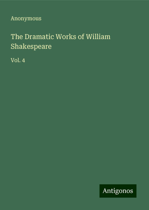 Knjiga The Dramatic Works of William Shakespeare 