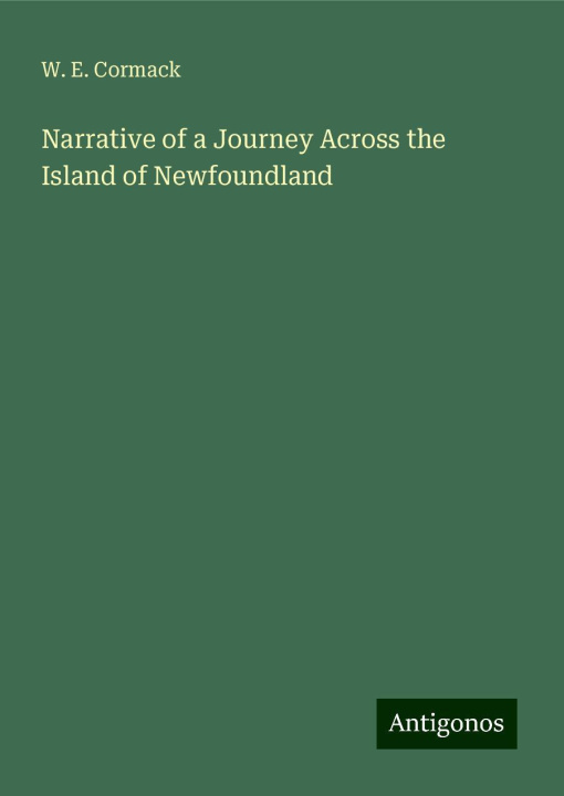 Buch Narrative of a Journey Across the Island of Newfoundland 