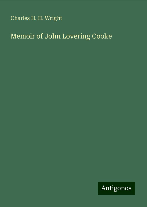Buch Memoir of John Lovering Cooke 