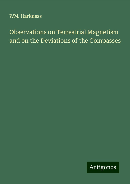 Knjiga Observations on Terrestrial Magnetism and on the Deviations of the Compasses 