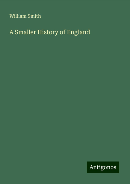Buch A Smaller History of England 