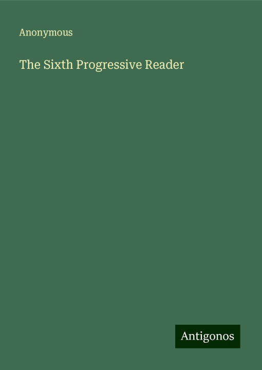 Knjiga The Sixth Progressive Reader 