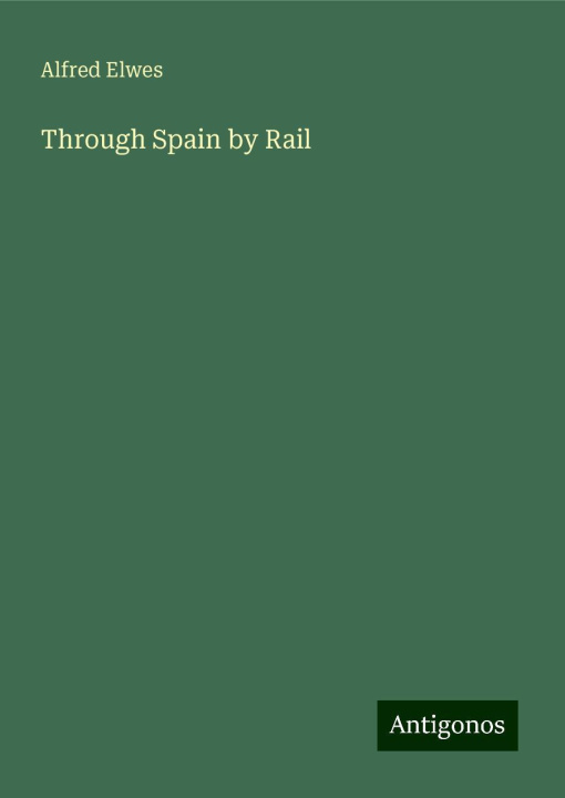 Knjiga Through Spain by Rail 